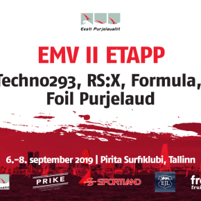 6.-8. september Pirita Surf - EMV II etapp Techno293, RS:X, Formula ja Foil võistlusklassidele
