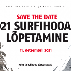 Surfihooaja lõpetamine toimub 11. detsembril Surfihooaja lõpetamine toimub 11. detsembril